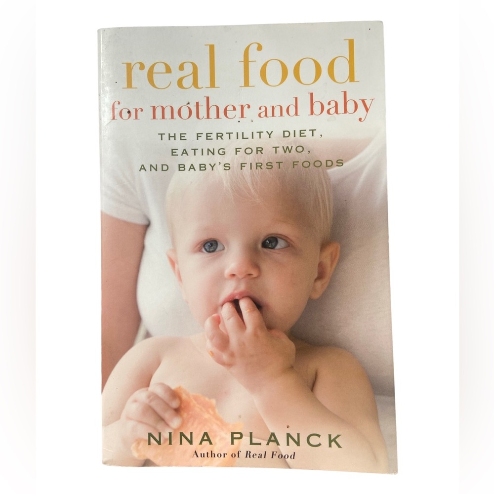 Real Food for Mother and Baby Book